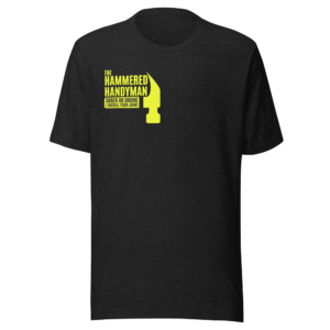 Hammered Handyman Official Tee