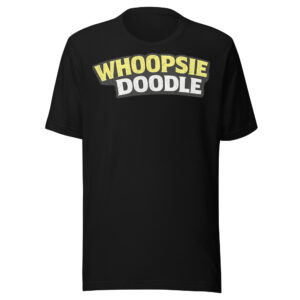 Whoopsie Doodle T-Shirt