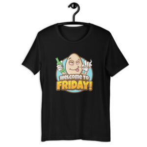 “Welcome to Friday” Shirt